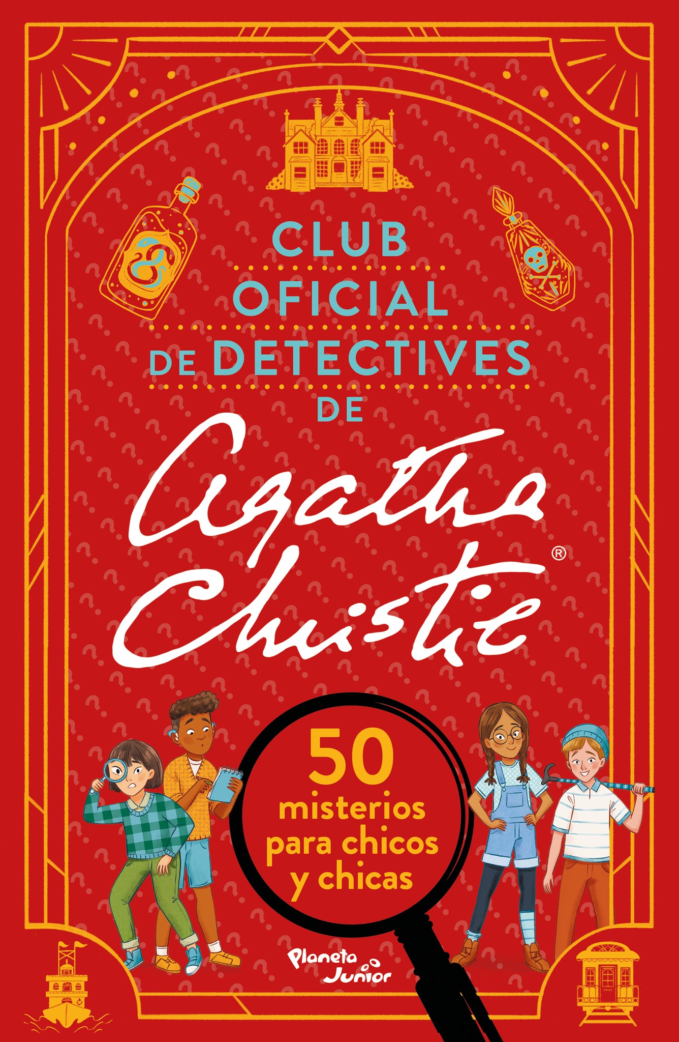 Cover image for Club oficial de detectives de Agatha Christie: 50 misterios para chicos y chicas / The Official Agatha Christie After School Detectives Club ISBN 9786073947121